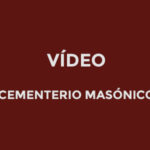 Vídeo Cementerio Masónico