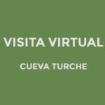 Visita Virtual Cueva Turche