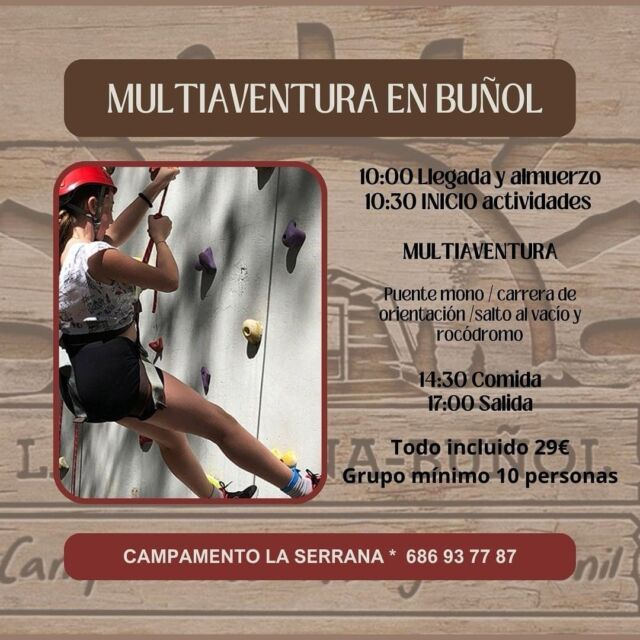 🌟 ¡Vive una experiencia de MULTIAVENTURA en Buñol! 🌟
¿Estás listo para una jornada llena de emoción y diversión? 🚵‍♀️🤸‍♂️

📅 Día completo de aventuras
🕙 10:00 - Llegada y almuerzo
🕥 10:30 - Inicio de actividades
🧗‍♂️ Actividades: Puente mono, carrera de orientación, salto al vacío y rocódromo. ¡Diversión garantizada!
🍽️ 14:30 - Comida
🚐 17:00 - Salida

🎟️ Precio: Solo 29€ con todo incluido.
👥 Mínimo 10 personas por grupo.

🌲 Ubicación: Campamento La Serrana, Buñol
📞 ¡Reserva ya! Al 686 93 77 87

¡No te pierdas esta aventura única! 🌄 #Multiaventura #Buñol #Aventura #Escalada #buñolesturismo